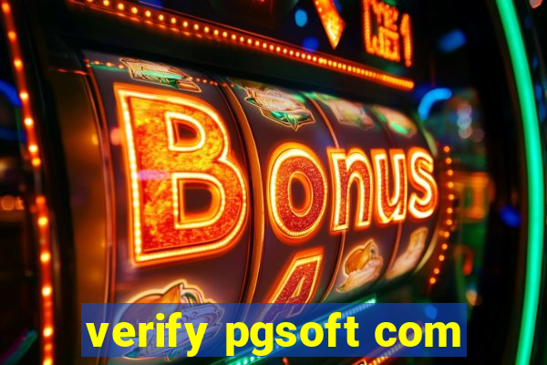 verify pgsoft com